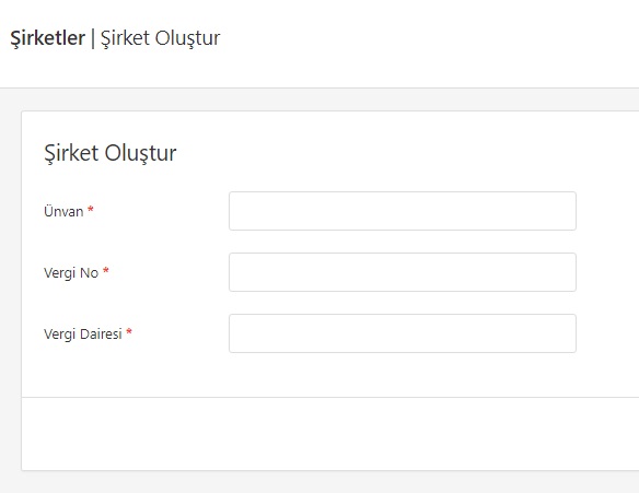Şirket oluşturma formu: unvan, vergi no, vergi dairesi